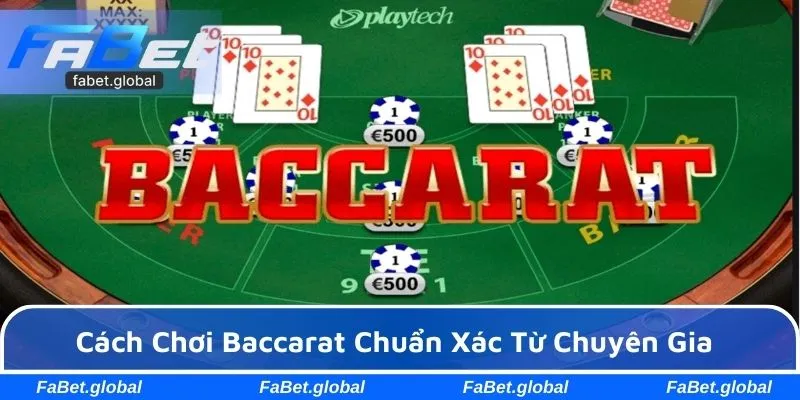 Cách chơi Baccarat