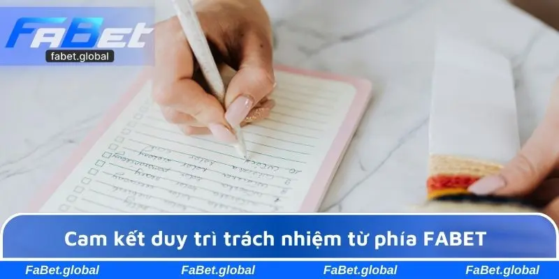 Cam kết duy trì trách nhiệm từ phía FABET