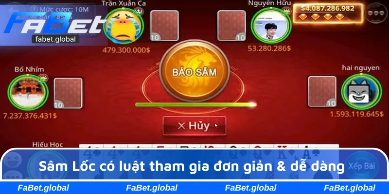 Sâm Lốc có luật tham gia đơn giản & dễ dàng